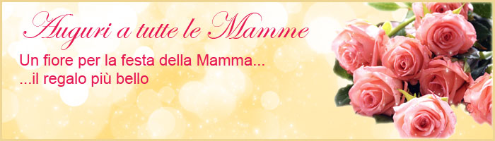 Fiori per Festa della Mamma